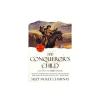 The Conquerors Child - (Holdfast Chronicles) by Suzy McKee Charnas (Paperback)