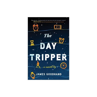 The Day Tripper - by James Goodhand (Hardcover)