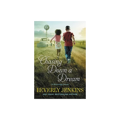 Chasing Down a Dream - (Blessings) by Beverly Jenkins (Paperback)