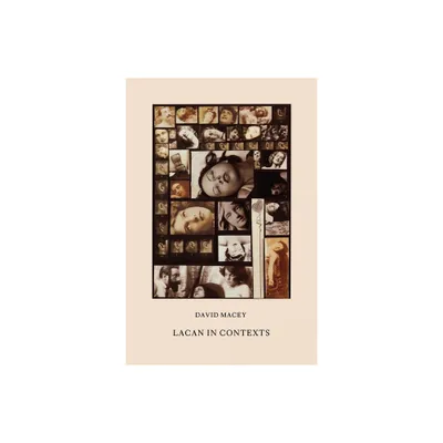 Lacan in Contexts - by David Macey (Paperback)