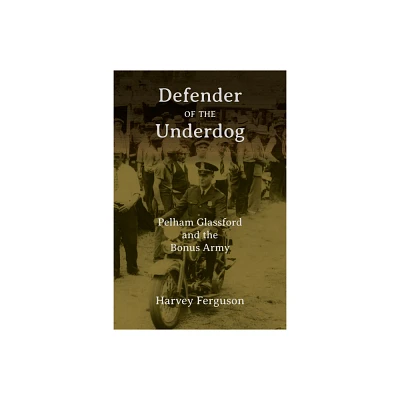 Defender of the Underdog - by Harvey Ferguson (Hardcover)