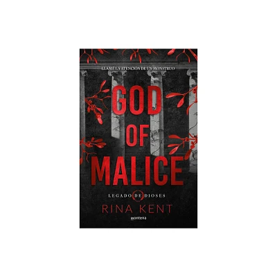 God of Malice: Un Dark Romance Universitario / God of Malice: A Dark College ROM Ance - (Legado de Dioses) by Rina Kent (Paperback)