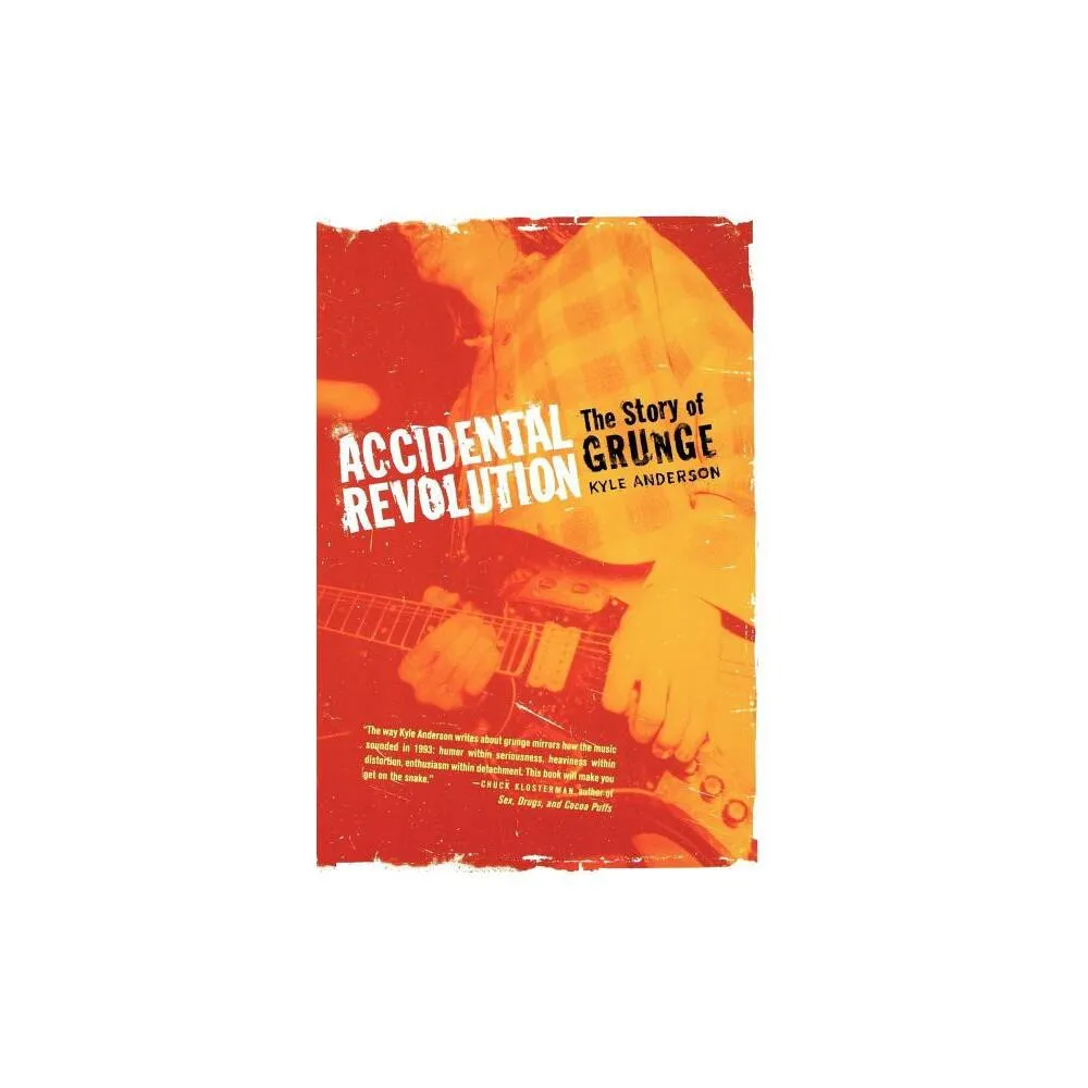 St Martins Griffin Accidental Revolution - by Kyle Anderson (Paperback) |  The Market Place