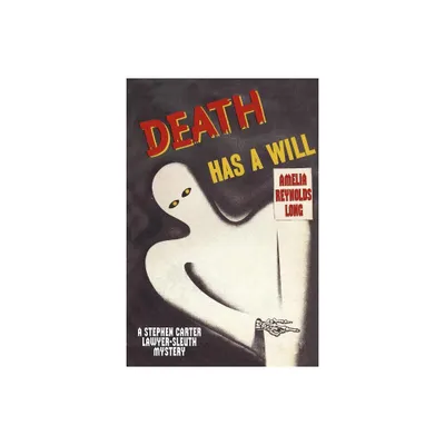 Death Has a Will - by Amelia Reynolds Long (Paperback)