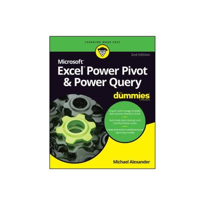 Excel Power Pivot & Power Query for Dummies - 2nd Edition by Michael Alexander (Paperback)