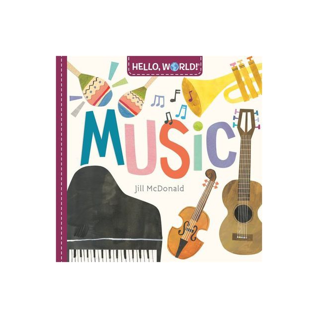 Hello, World! Music - by Jill McDonald (Board Book)