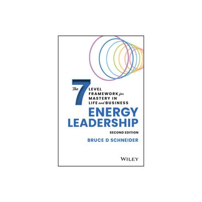 Energy Leadership - 2nd Edition by Bruce D Schneider (Hardcover)