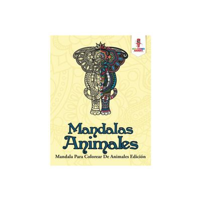 Mandalas Animales - by Coloring Bandit (Paperback)