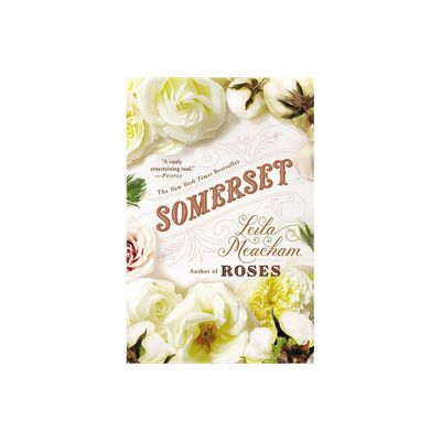 Somerset - by Leila Meacham (Paperback)