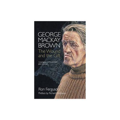 George MacKay Brown - by Ron Ferguson (Paperback)