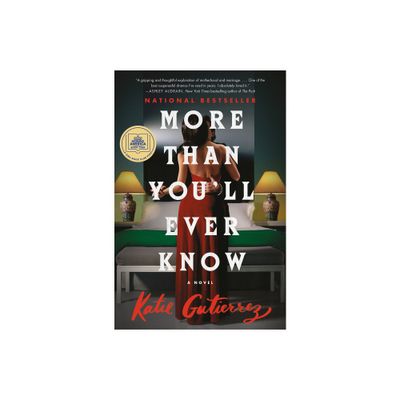 More Than YouLl Ever Know - By Katie Gutierrez ( Hardcover )