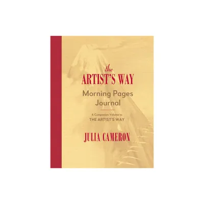 The Artists Way Morning Pages Journal - by Julia Cameron (Paperback)