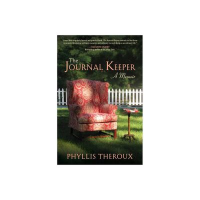 The Journal Keeper - by Phyllis Theroux (Paperback)