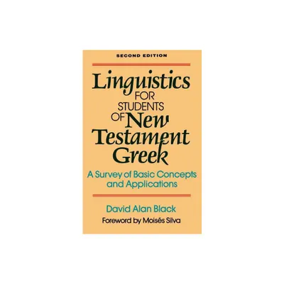 Linguistics for Students of New Testament Greek - 2nd Edition by David Alan Black (Paperback)