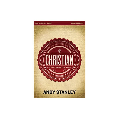 Christian Bible Study Participants Guide - by Andy Stanley (Paperback)