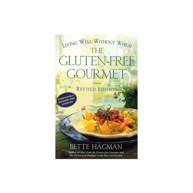 Gluten-Free Gourmet Revised Ed - (Owl Books) 2nd Edition by Bette Hagman (Paperback)