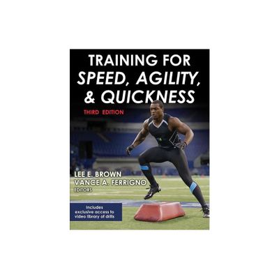 Training for Speed, Agility, and Quickness - 3rd Edition by Vance A Ferrigno (Paperback)