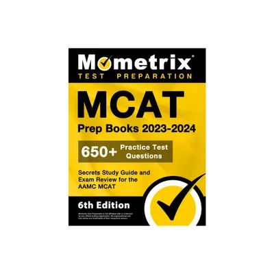 MCAT Prep Books 2023-2024 - 650+ Practice Test Questions, Secrets Study Guide and Exam Review for the Aamc MCAT - by Matthew Bowling (Paperback)