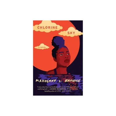 Chlorine Sky - by Mahogany L Browne (Paperback)