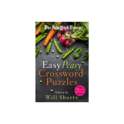 The New York Times Easy Peasy Crossword Puzzles - (Paperback)