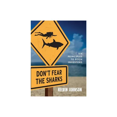 Dont Fear the Sharks - by Kelvin Johnson (Paperback)