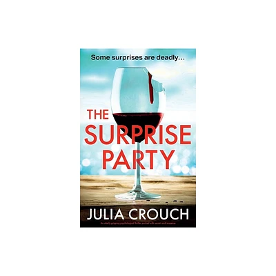 The Surprise Party - by Julia Crouch (Paperback)