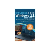 Exploring Windows 11 - 2023 Edition - (Exploring Tech) by Kevin Wilson (Hardcover)