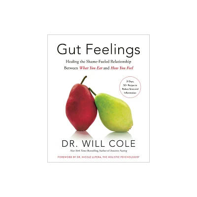 Gut Feelings - by Will Cole (Hardcover)