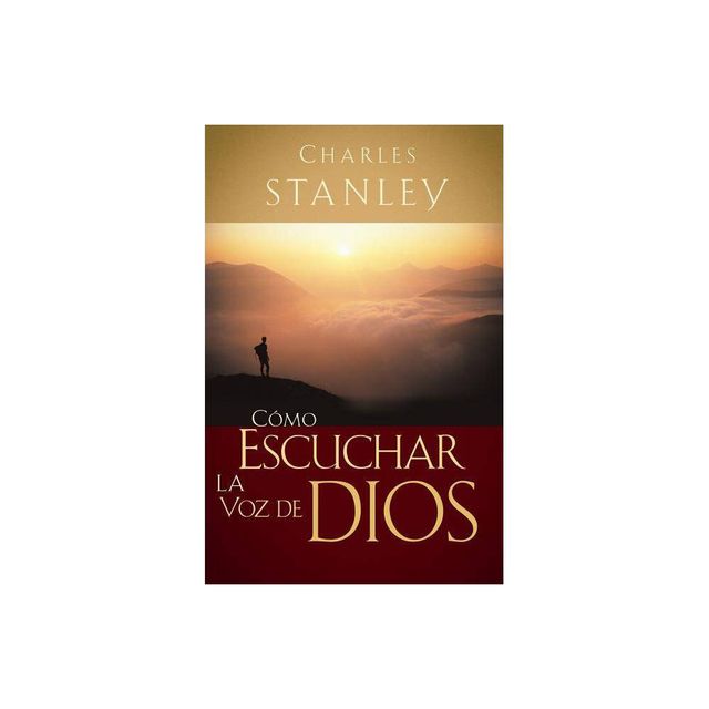 Cmo Escuchar La Voz de Dios - by Charles F Stanley (Paperback)