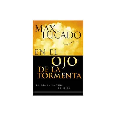 En El Ojo de la Tormenta - by Max Lucado (Paperback)