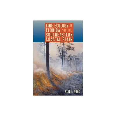 Fire Ecology of Florida and the Southeastern Coastal Plain