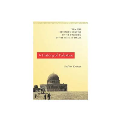 A History of Palestine - by Gudrun Krmer (Hardcover)