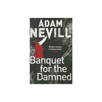 Banquet for the Damned - by Adam Nevill (Paperback)