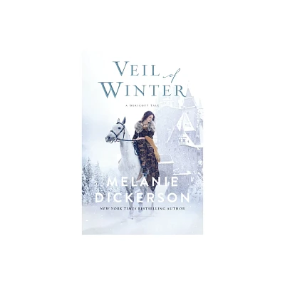 Veil of Winter - (A Dericott Tale) by Melanie Dickerson (Paperback)