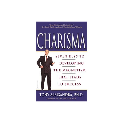 Charisma - by Tony Alessandra (Paperback)
