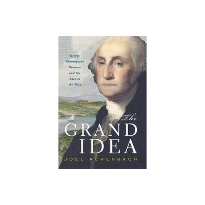 Grand Idea - by Joel Achenbach (Paperback)