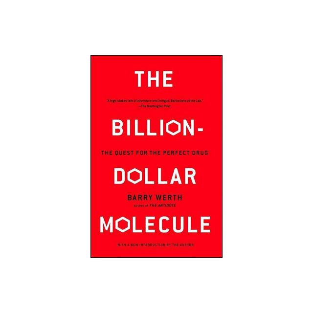 The Billion-Dollar Molecule - (Touchstone Book) by Barry Werth (Paperback)