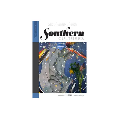 Southern Cultures: The Sanctuary Issue - by Marcie Cohen Ferris & Tom Rankin & Annette M Rodrguez (Paperback)