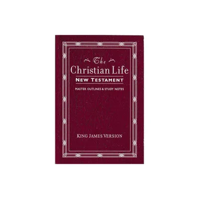 Christian Life New Testament-KJV - by Thomas Nelson (Paperback)