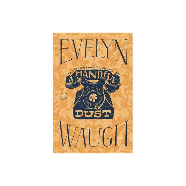 A Handful of Dust - by Evelyn Waugh (Paperback)