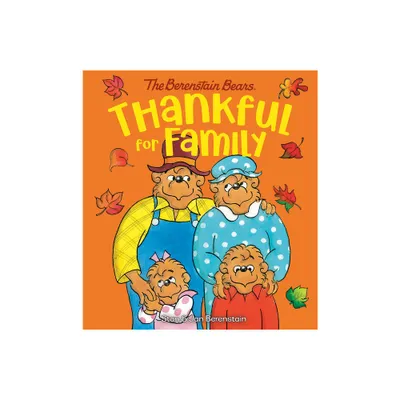 Thankful for Family (Berenstain Bears) - by Stan Berenstain & Jan Berenstain (Board Book)