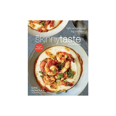 The Skinnytaste Cookbook - by Gina Homolka & Heather K Jones (Hardcover)