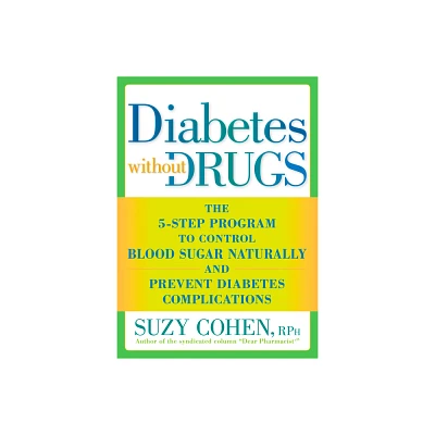 Diabetes without Drugs - by Suzy Cohen (Paperback)