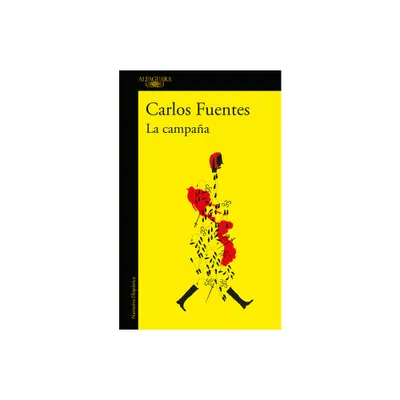 La Campaa / The Campaign - by Carlos Fuentes (Paperback)