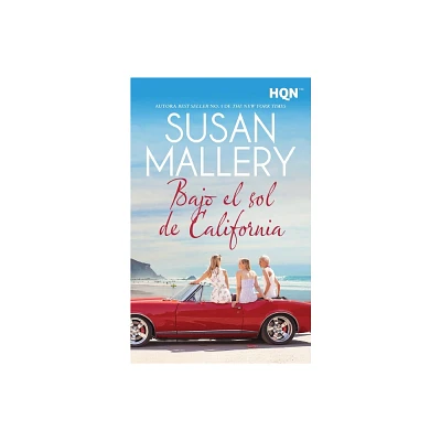 Bajo el sol de California - by Susan Mallery (Paperback)