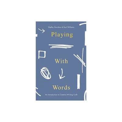 Playing with Words - by Shelley Davidow & Paul Williams (Paperback)