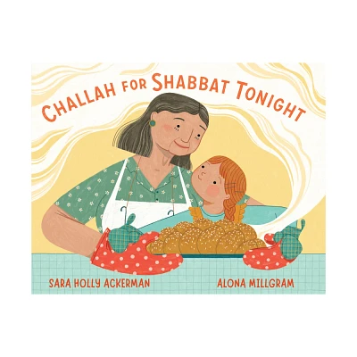 Challah for Shabbat Tonight - by Sara Holly Ackerman (Hardcover)