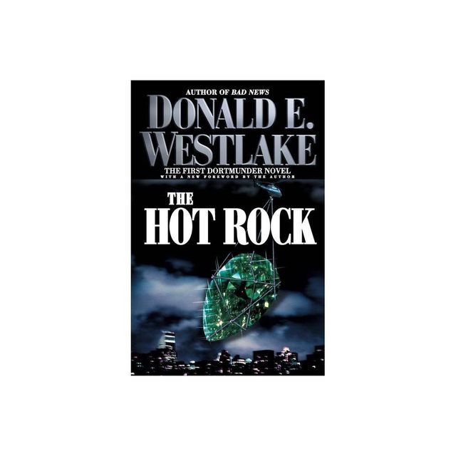 The Hot Rock - (Dortmunder Novels (Paperback)) by Donald E Westlake (Paperback)