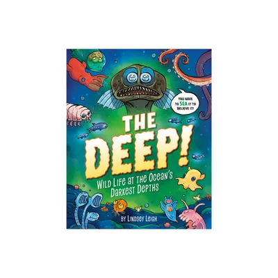 The Deep! - by Lindsey Leigh (Hardcover)