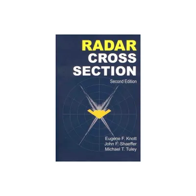 Radar Cross Section - (Radar, Sonar and Navigation) 2nd Edition by Eugene F Knott & John F Schaeffer & Michael T Tulley (Paperback)